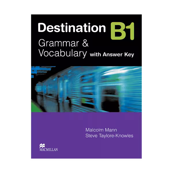 Destination B1 Grammar and Vocabulary وزيري