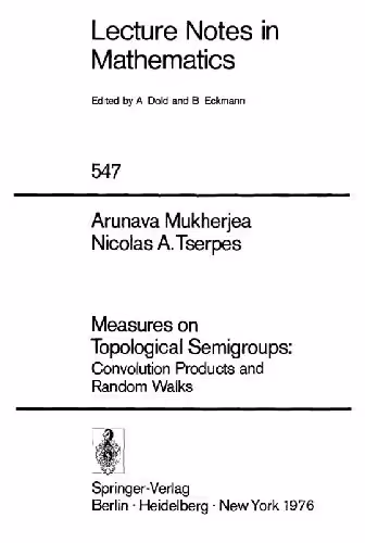 خرید و دانلود نسخه کامل کتاب Measures on Topological Semigroups: Convolution Products and Random Walks