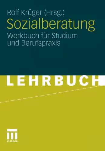 خرید و دانلود نسخه کامل کتاب Sozialberatung: Werkbuch für Studium und Berufspraxis (Lehrbuch)