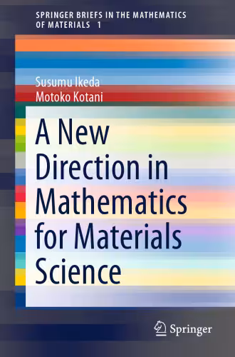 خرید و دانلود نسخه کامل کتاب A New Direction in Mathematics for Materials Science
