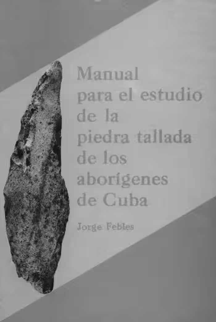 خرید و دانلود نسخه کامل کتاب Manual para el estudio de la piedra tallada de los aborígines de Cuba
