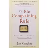 کتاب The No Complaining Rule اثر Jon Gordon انتشارات WILEY