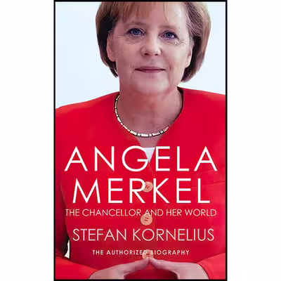 کتاب Angela Merkel اثر Stefan Kornelius and Anthea Bell انتشارات Alma Books