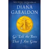 کتاب Go Tell the Bees That I Am Gone اثر Diana Gabaldon انتشارات Delacorte Press