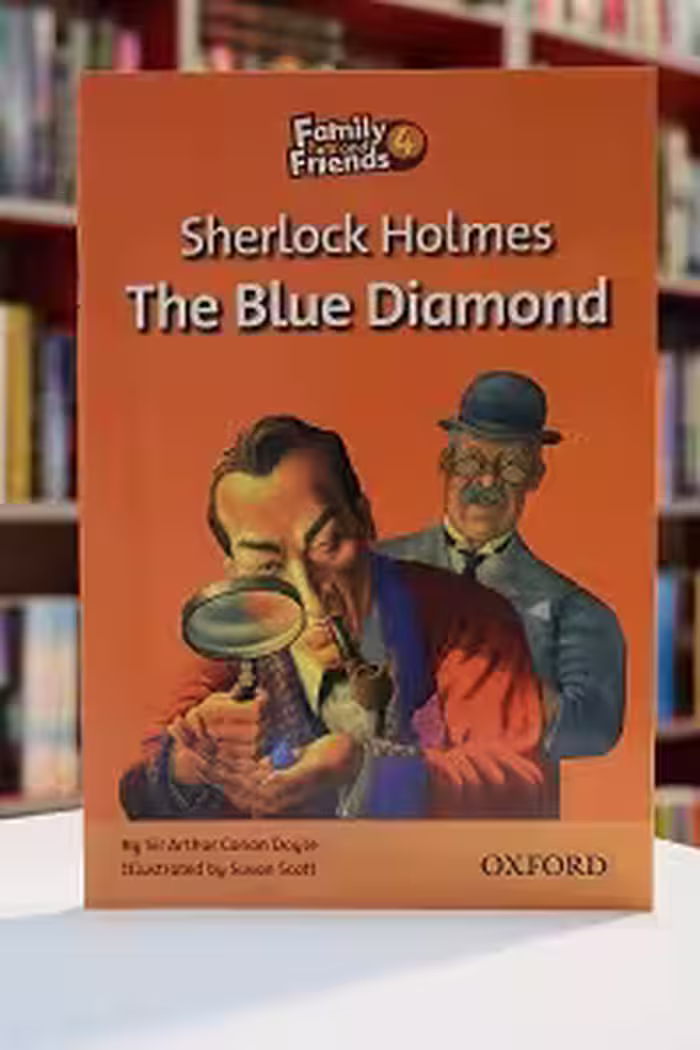 Family and Friends Readers 4 Sherlock Holmes The Blue Diamond