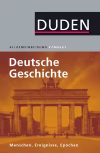 خرید و دانلود نسخه کامل کتاب Duden. Allgemeinbildung - Deutsche Geschichte: Menschen, Ereignisse, Epochen