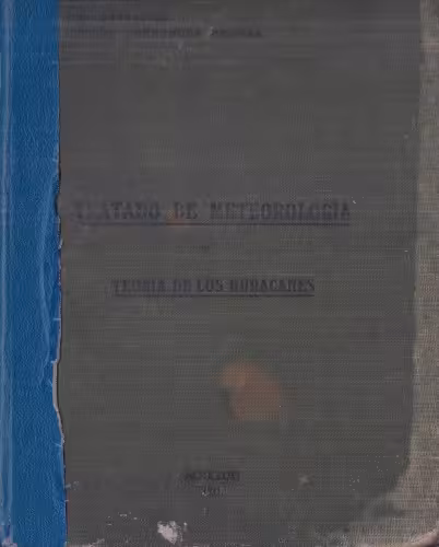 خرید و دانلود نسخه کامل کتاب Tratado de meteorología y teoría de los huracanes