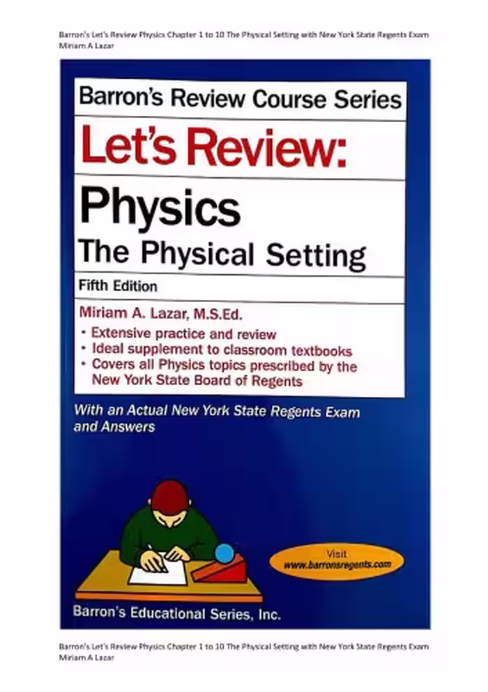 خرید و دانلود نسخه کامل کتاب Barron’s Lets Review Physics Chapter 1 to 10 The Physical Setting with New York State Regents Exam Miriam A Lazar