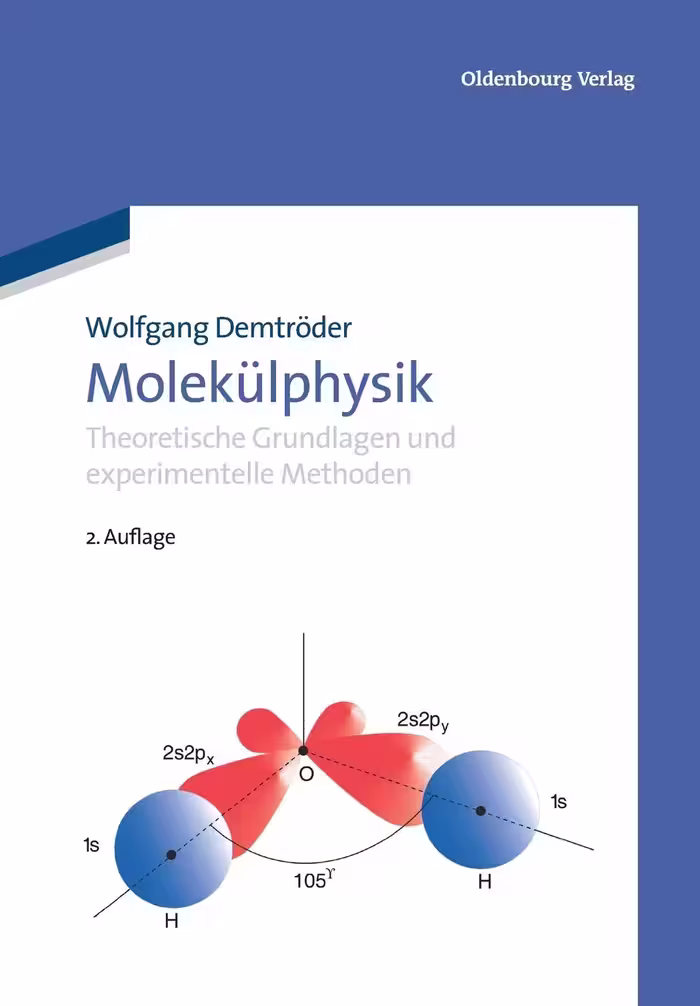 خرید و دانلود نسخه کامل کتاب Molekülphysik: Theoretische Grundlagen und experimentelle Methoden