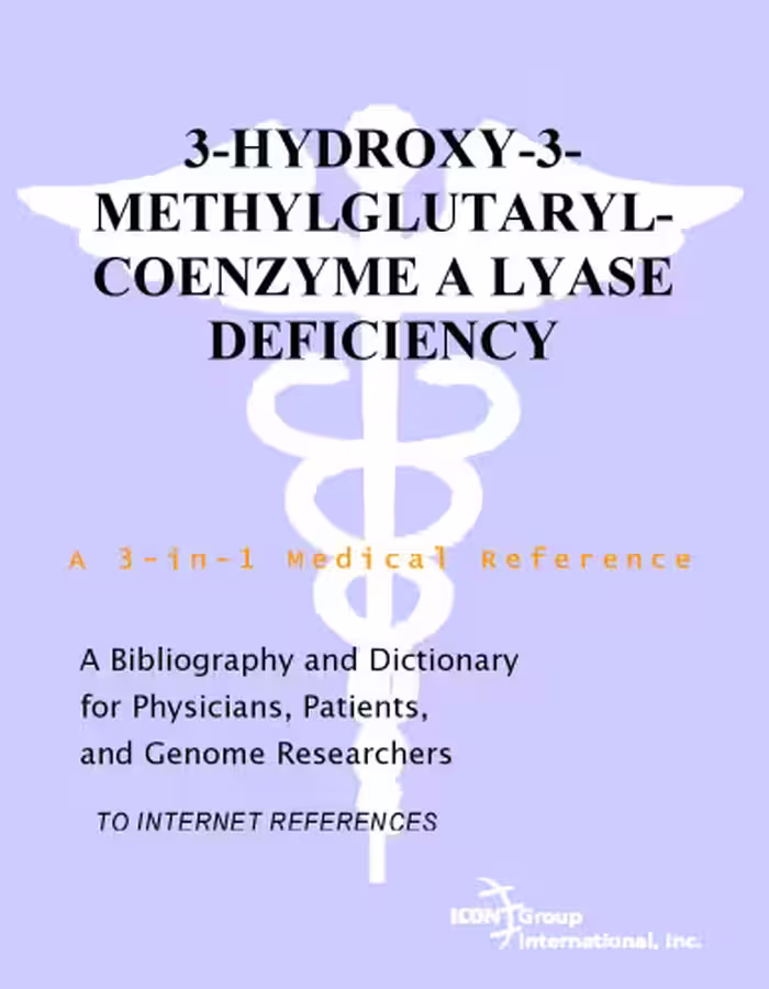 خرید و دانلود نسخه کامل کتاب 3-Hydroxy-3-Methylglutaryl-Coenzyme A Lyase Deficiency - A Bibliography and Dictionary for Physicians, Patients, and Genome Researchers