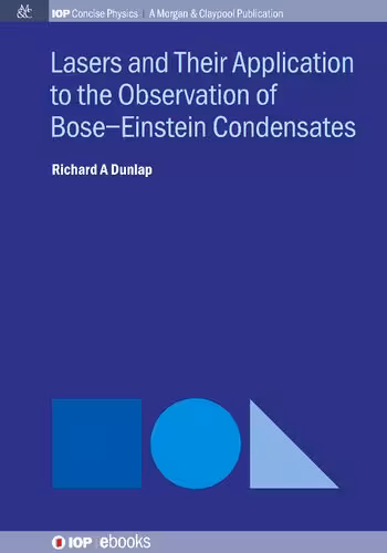 خرید و دانلود نسخه کامل کتاب Lasers and Their Application to the Observation of Bose-Einstein Condensates