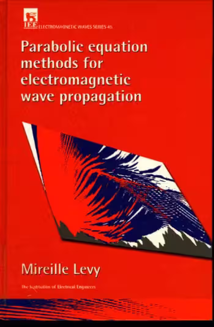 خرید و دانلود نسخه کامل کتاب Parabolic equation methods for electromagnetic wave propagation