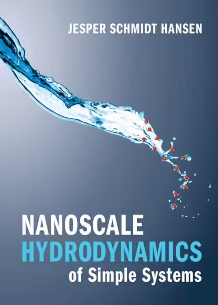 خرید و دانلود نسخه کامل کتاب Nanoscale Hydrodynamics of Simple Systems