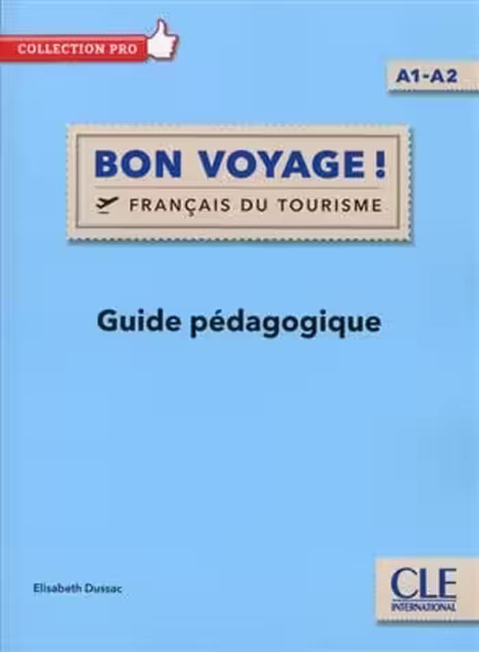 کتاب معلم فرانسوی بن وییج Bon voyage ! – Niveau A1/A2 – Guide pedagogique