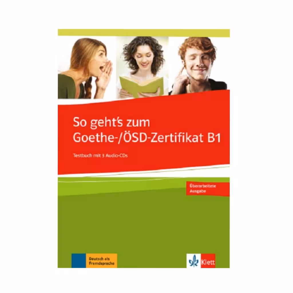 So geht’s zum Goethe-/ÖSD-Zertifikat B1