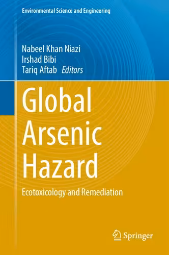 خرید و دانلود نسخه کامل کتاب Global Arsenic Hazard: Ecotoxicology and Remediation