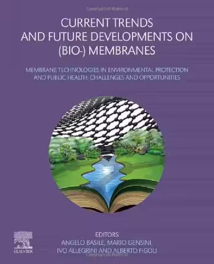 خرید و دانلود نسخه کامل کتاب Current Trends and Future Developments on (Bio-) Membranes: Membrane Technologies in Environmental Protection and Public Health: Challenges and Opportunities