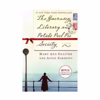 The Guernsey Literary and Potato Peel Pie Society – اثر Annie Barrows و Mary Ann Shaffer