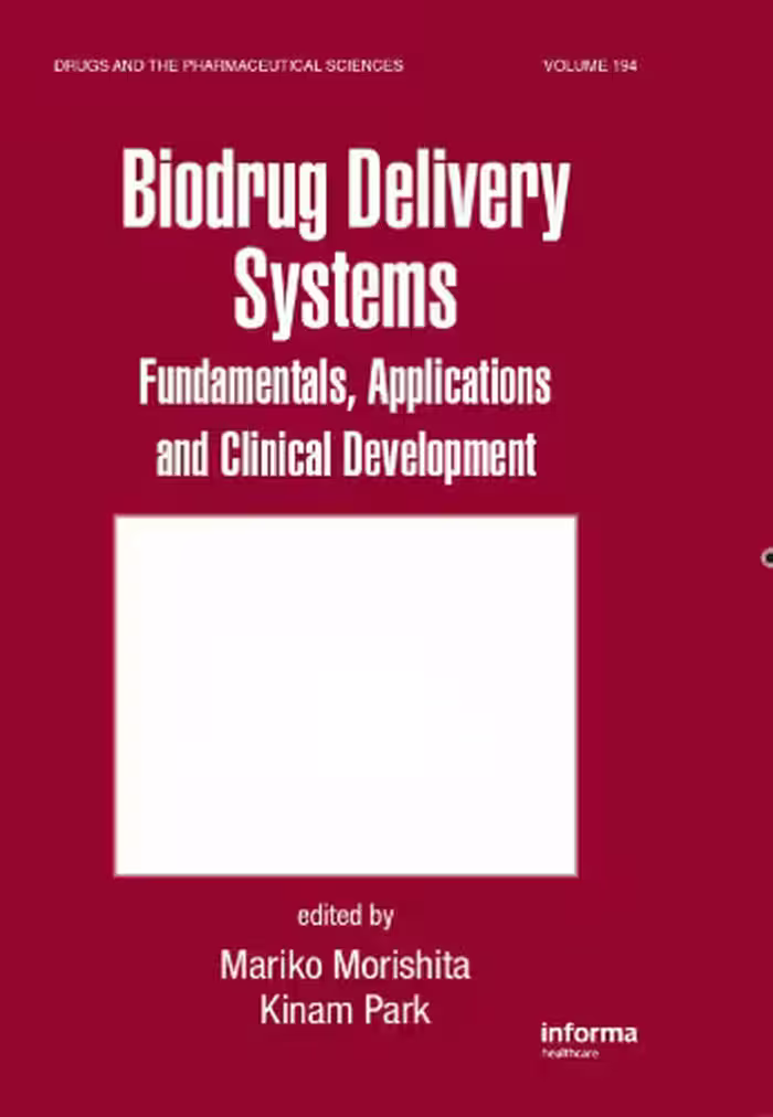 خرید و دانلود نسخه کامل کتاب Biodrug Delivery Systems: Fundamentals, Applications and Clinical Development (Drugs and the Pharmaceutical Sciences)