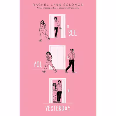 کتاب See You Yesterday اثر Rachel Lynn Solomon انتشارات تازه ها