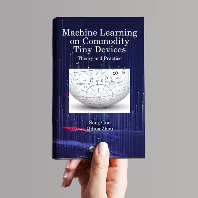 کتاب Machine Learning on Commodity Tiny Devices اثر Song Guo and Qihua Zhou انتشارات CRC Press