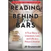 کتاب Reading behind Bars اثر Jill Grunenwald انتشارات Skyhorse