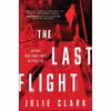 کتاب The Last Flight اثر Julie Clark انتشارات Sourcebooks Landmark