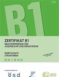 Zertifikat B1 Wortschatz Strukturen B1