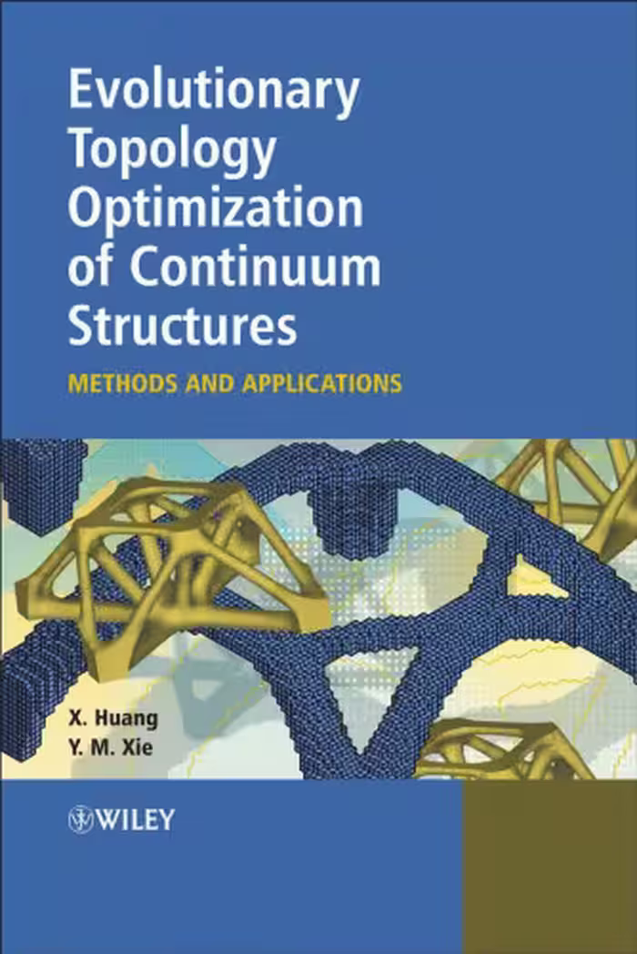خرید و دانلود نسخه کامل کتاب Evolutionary Topology Optimization of Continuum Structures: Methods and Applications