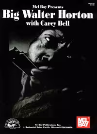 قطعات بلوز برای هارمونیکا اثر Big Walter Horton و Carey Bell