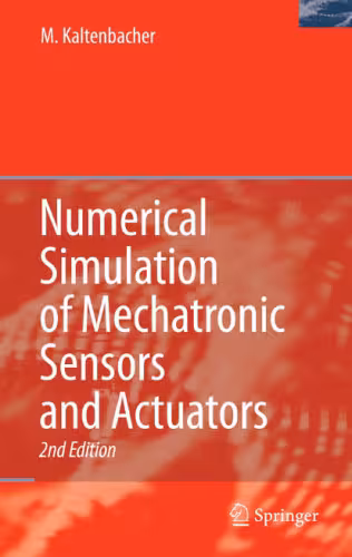 خرید و دانلود نسخه کامل کتاب Numerical Simulation Of Mechatronic Sensors And Actuators