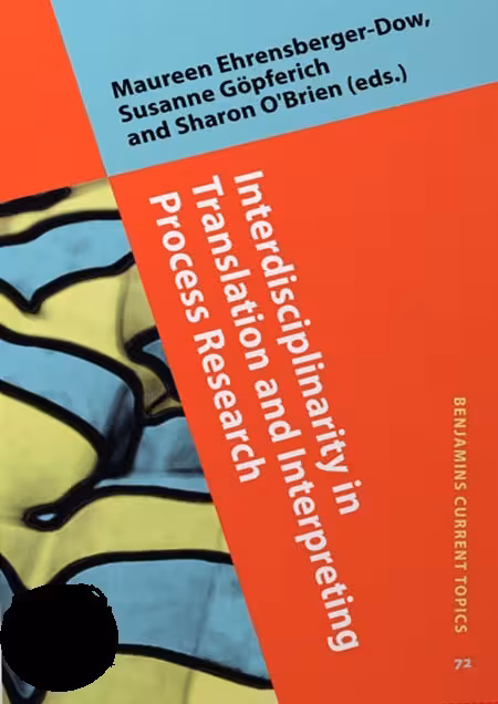 کتاب Interdisciplinarity in Translation and Interpreting Process Research