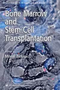 خرید و دانلود نسخه کامل کتاب Bone Marrow and Stem Stell Transplantation (Methods in Molecular Medicine)