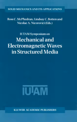 خرید و دانلود نسخه کامل کتاب IUTAM Symposium on Mechanical and Electromagnetic Waves in Structured Media (Solid Mechanics and Its Applications, Volume 91)