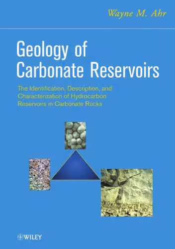 خرید و دانلود نسخه کامل کتاب Geology of Carbonate Reservoirs: The Identification, Description and Characterization of Hydrocarbon Reservoirs in Carbonate Rocks
