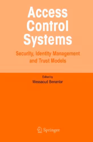 خرید و دانلود نسخه کامل کتاب Access Control Systems: Security, Identity Management and Trust Models