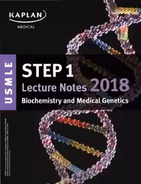خرید و دانلود نسخه کامل کتاب USMLE Step 1 Lecture Notes (Kaplan) 2018: Biochemistry and Medical Genetics