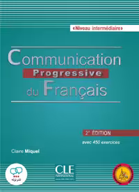 کتاب فرانسوی کامیونیکیشن پروگرسیو communication progressive du francais intermdiaire 2e Edition