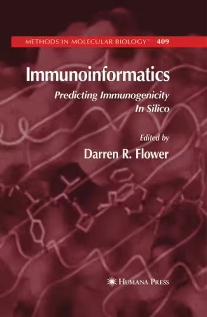 خرید و دانلود نسخه کامل کتاب Immunoinformatics: Predicting Immunogenicity In Silico