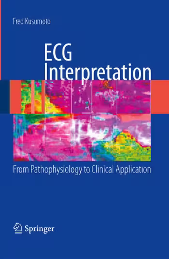 خرید و دانلود نسخه کامل کتاب ECG Interpretation: From Pathophysiology to Clinical Application