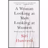 کتاب A Woman Looking At Men Looking At Women اثر Siri Hustvedt انتشارات Sceptre