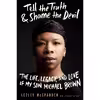 کتاب Tell the Truth and Shame the Devil اثر Lezley McSpadden and Lyah Beth LeFlore انتشارات Regan Arts