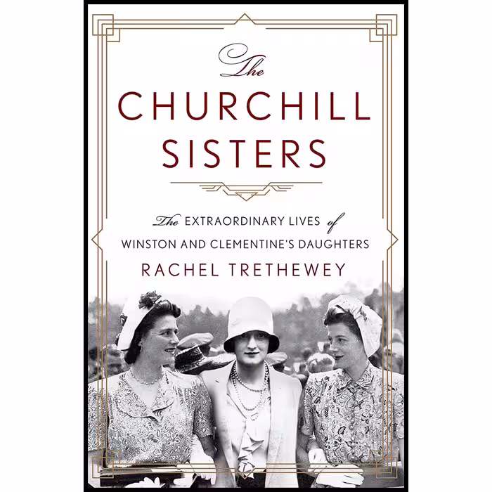 کتاب The Churchill Sisters اثر Rachel Trethewey انتشارات St. Martins Press