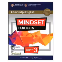 کتاب Cambridge English Mindset For IELTS 3 اثر جمعی از نویسندگان انتشارات اشتیاق نور