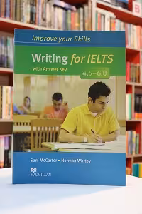 Improve Your Skills Writing for IELTS 4.5-6.0