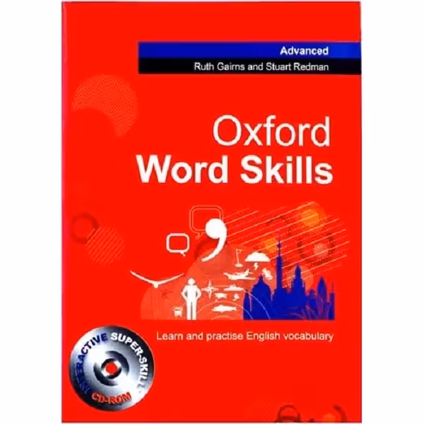 کتاب Oxford Word Skills Advanced اثر Ruth Gairns and Stuart Redman انتشارات Oxford