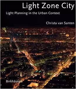 󾕇 دانلود کتاب Light Zone City - Light Planning In The Urban Context, 2006 - دانلود کتاب های دانشگاهی