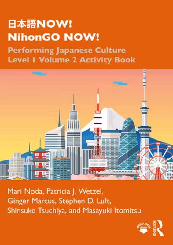 کتاب تمرین ژاپنی 日本語NOW NihonGO NOW Performing Japanese Culture Level 1 Volume 2 Activity Book