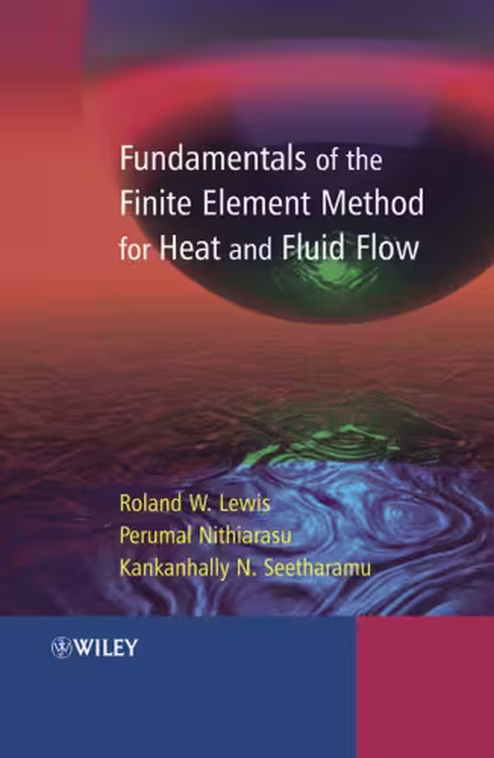 خرید و دانلود نسخه کامل کتاب Fundamentals of the Finite Element Method for Heat and Fluid Flow