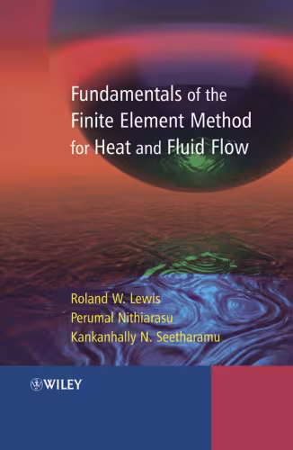 خرید و دانلود نسخه کامل کتاب Fundamentals of the Finite Element Method for Heat and Fluid Flow